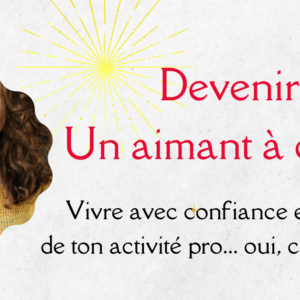 Programme en ligne  - Devenir un aimant à clients